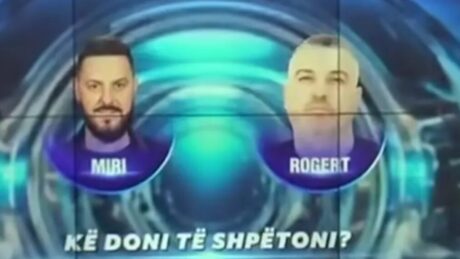 Miri dhe Rogerti në një nominim kokë më kokë?